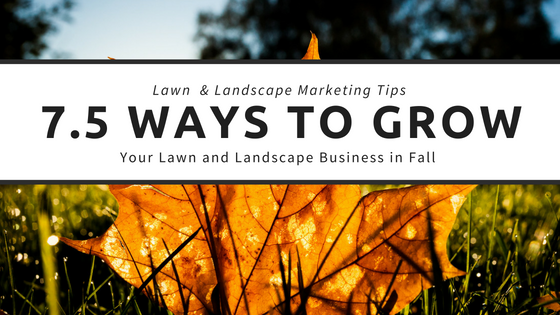 Grow Your Lawn and Landscape Business