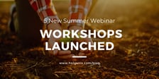 NEW: Five Summer Webinars Launched