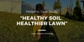 Holganix Case Study: Healthy Soil, Healthier Lawn.
