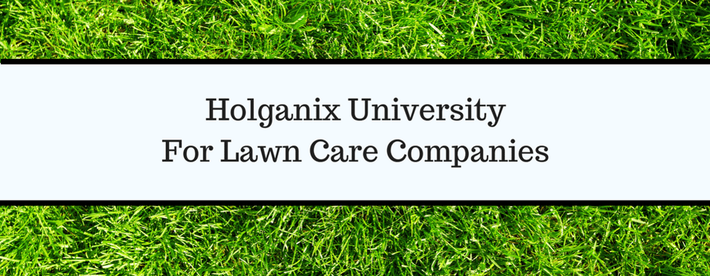 Holganix UniversityFor Lawn Care Companies.png