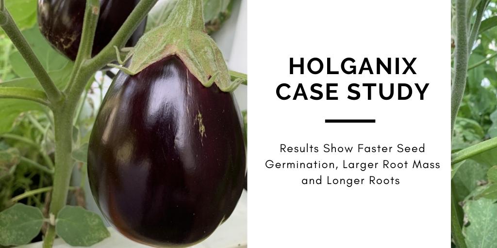 Holganix Case Study: Results Show Faster Seed Germination, Larger Root Mass, Longer Roots