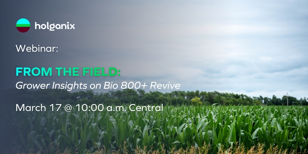 Webinar: From From the Field - Grower Insights on Bio 800+ Revive